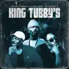 Stream & download King Tubby's (feat. Anthony B) - Single