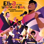 Ella At The Hollywood Bowl: The Irving Berlin Songbook (Live)