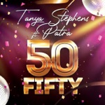 Tanya Stephens - Fifty (feat. Patra)