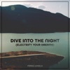 Dive Into The Night (Electrify Your Dreams) - Single
