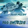 100 Outside (feat. Arion Mosley) [Radio Edit] - Single album lyrics, reviews, download
