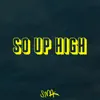 So up High - Single album lyrics, reviews, download