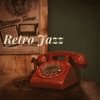 Retro Jazz - Cafe Jazz Vintage Music