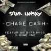 Chase Cash - Single (feat. Boss Hogg & Nome One) - Single album lyrics, reviews, download