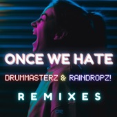 Once We Hate (Remixes) - EP artwork