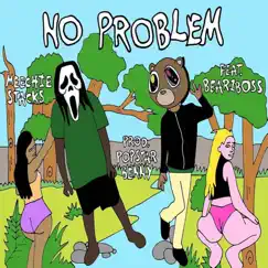 No Problem (feat. Bear1boss) - Single by Meechie Stacks album reviews, ratings, credits