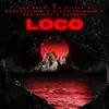 Loco, Pt. 2 (feat. Goris Glue, Degraciao 70, Ascento & Black Diamond) - Single album lyrics, reviews, download