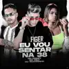 Stream & download Vou Sentar na 38 - Single