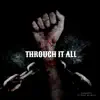 Through it all (feat. Burt allwyld) - Single album lyrics, reviews, download