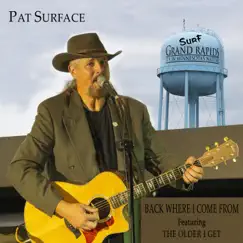 Back Where I Come From by Pat Surface album reviews, ratings, credits