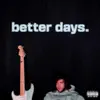 Better Days: The Collection album lyrics, reviews, download