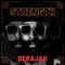 Strength (feat. Derajah) - Arrival Sound System lyrics