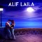 Alif Laila - Arif Hasan lyrics