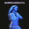 Barricades (Shapes Remix) - Single album lyrics, reviews, download