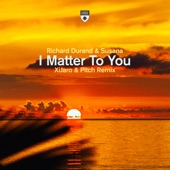 I Matter to You (Xijaro & Pitch Remix) artwork