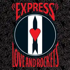 Express by Love and Rockets album reviews, ratings, credits