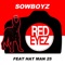 Red Eyez (feat. Hat Man 25) - Sowboyz lyrics