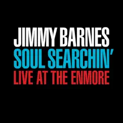 Soul Searchin' (Live At The Enmore) by Jimmy Barnes album reviews, ratings, credits