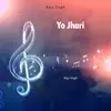 Yo Jhari - Single album lyrics, reviews, download