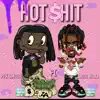 Hot Shit (feat. Sauce Walka) - Single album lyrics, reviews, download