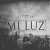 MI LUZ - EP