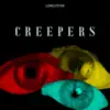 Creepers - Single album lyrics, reviews, download