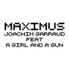 Maximus (feat. A Girl And A Gun) [Léo Ben Salem Remix] - Single album lyrics, reviews, download