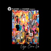 Playing For Change, Santana feat. Cindy Blackman Santana, Becky G - Oye Como Va feat. Cindy Blackman Santana,Becky G