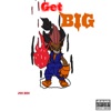 Get Big - Single