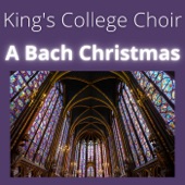 King's College Choir - A Bach Christmas artwork