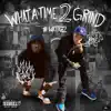 What a Time to Grind 2 album lyrics, reviews, download