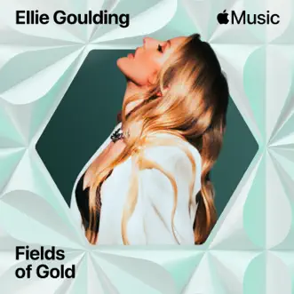 Fields Of Gold - Single by Ellie Goulding album reviews, ratings, credits