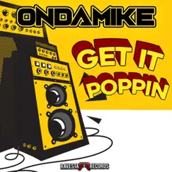 Get It Poppin by OnDaMiKe album reviews, ratings, credits