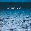 Stream & download In the Rain - Single