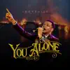 You Alone - Single album lyrics, reviews, download
