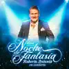 Una Noche de Fantasía en Concierto (En Vivo) album lyrics, reviews, download