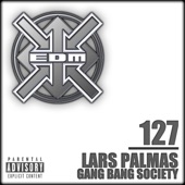 Gang Bang Society (DJ Gollum Presents Lars Palmas) [Scott Brown Remix] artwork