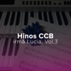 Lucia Hinos CCB, Vol. 3