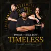 Stream & download Timeless (feat. Kelsi Marie) - Single