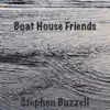 Boat House Friends - Single album lyrics, reviews, download
