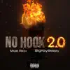 Stream & download No Hook 2.0 (feat. BigKayBeezy) - Single