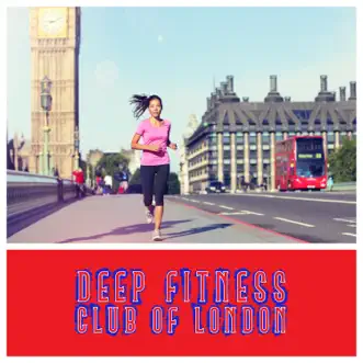 Deep Fitness Club of London by Various Artists album reviews, ratings, credits