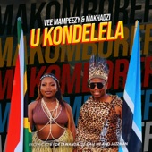 U Kondelela (feat. Makhadzi) artwork