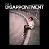I’m A Disappointment album lyrics, reviews, download