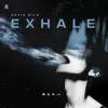 Stream & download Exhale