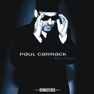 Blue Views (2014 Remaster) by Paul Carrack album reviews, ratings, credits