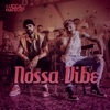 Nossa Vibe - Single