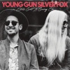 YOUNG GUN SILVER FOX - Still Got It Going 'On (Radio Edit)