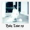 Holy Love EP