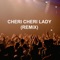 Cheri Cheri Lady (Remix) artwork